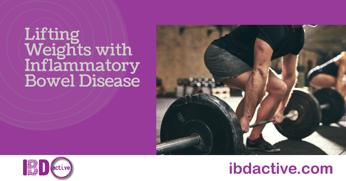 Lifting Weights with IBD: Balancing Benefits and Risks of Resistance Training
